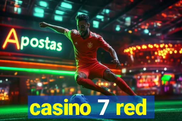 casino 7 red