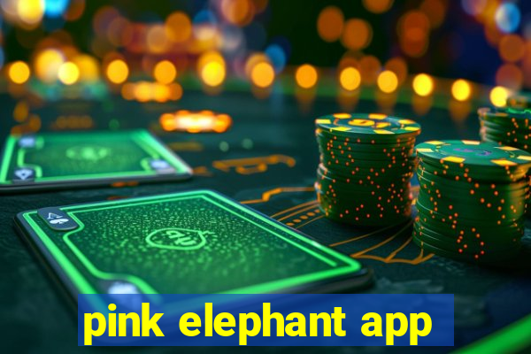 pink elephant app