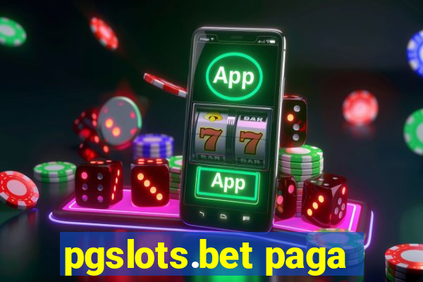 pgslots.bet paga