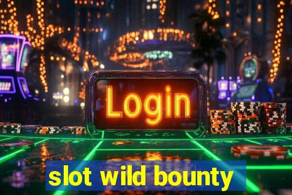 slot wild bounty