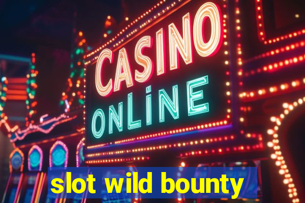 slot wild bounty