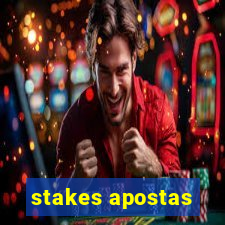 stakes apostas