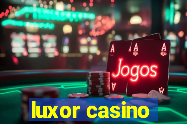 luxor casino