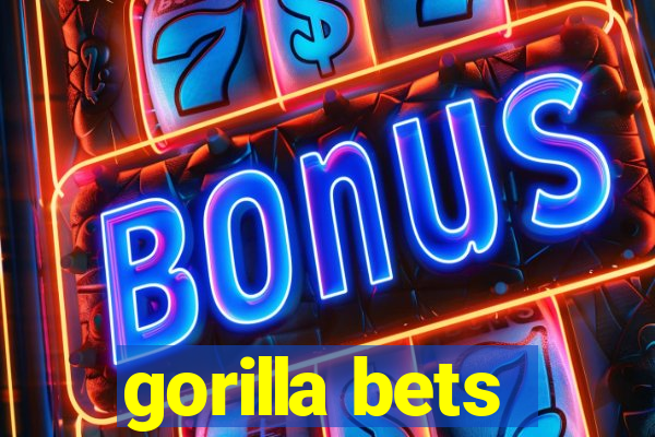 gorilla bets