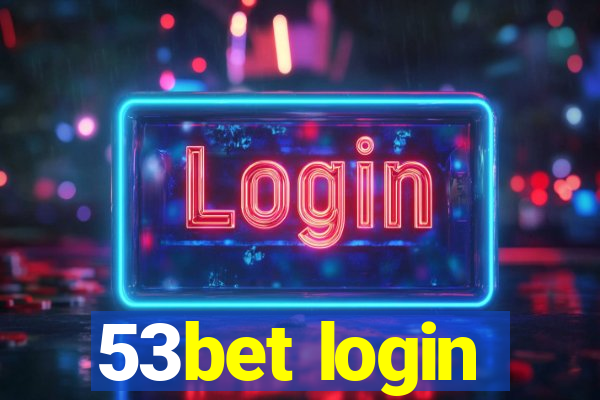 53bet login