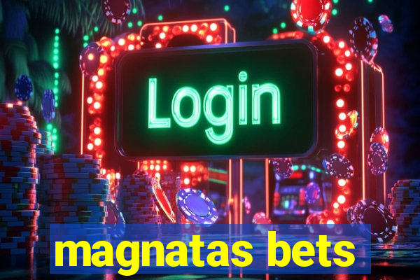 magnatas bets