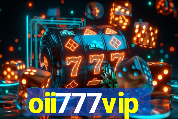 oii777vip