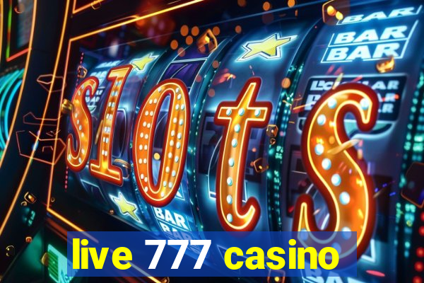 live 777 casino