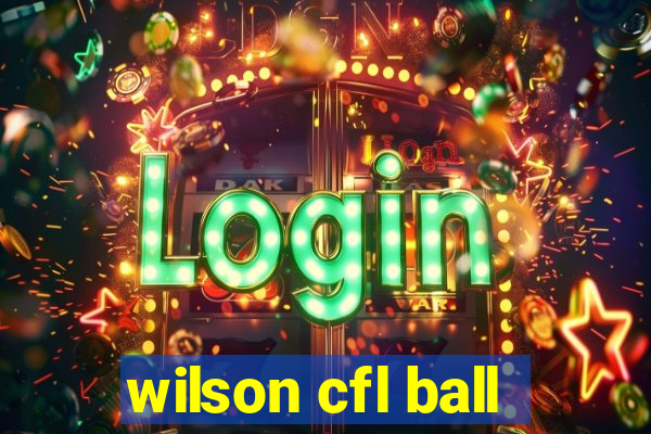 wilson cfl ball