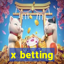 x betting