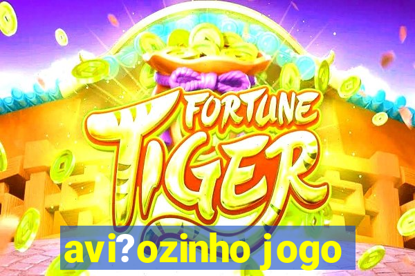 avi?ozinho jogo