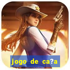 jogo de ca?a níquel que ganha dinheiro