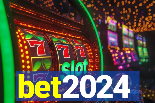 bet2024