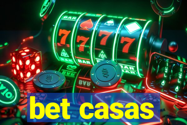 bet casas