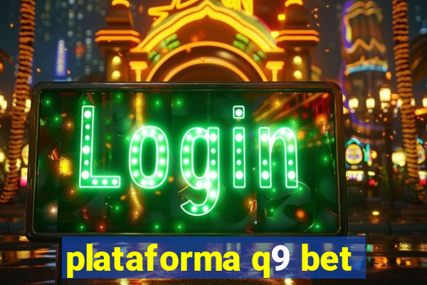 plataforma q9 bet