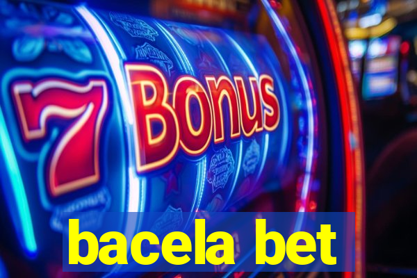 bacela bet