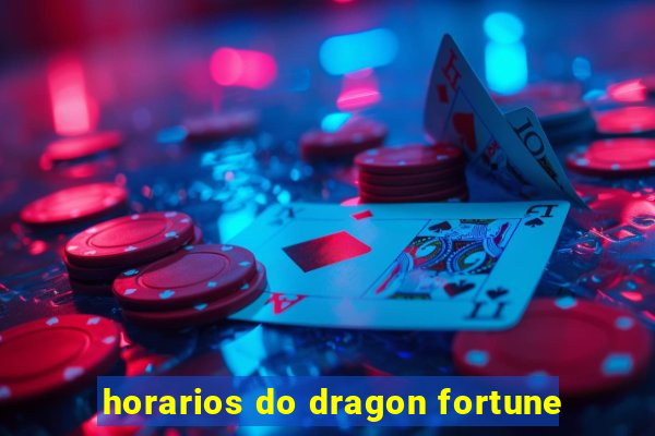 horarios do dragon fortune