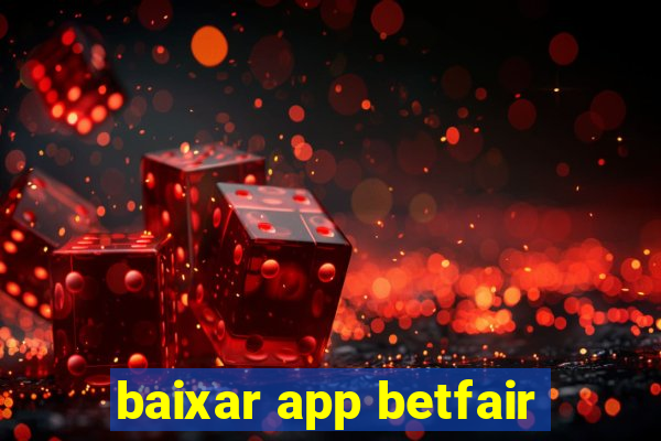 baixar app betfair