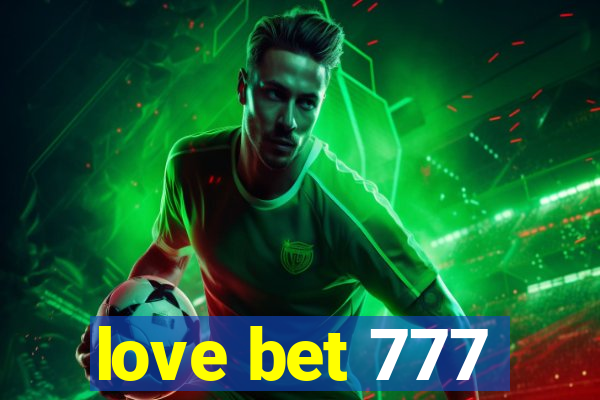 love bet 777