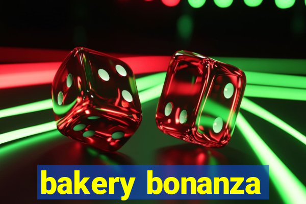 bakery bonanza