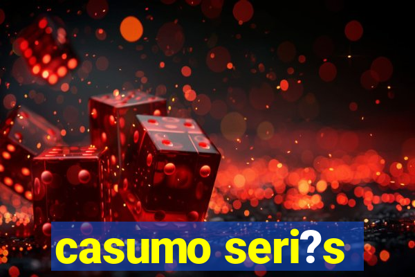 casumo seri?s