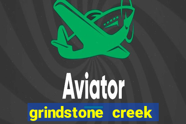 grindstone creek casino review