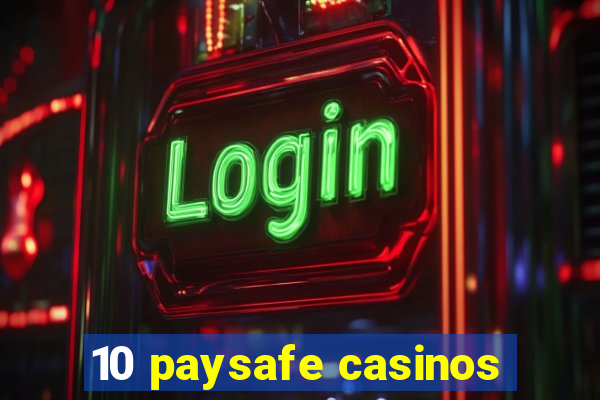 10 paysafe casinos