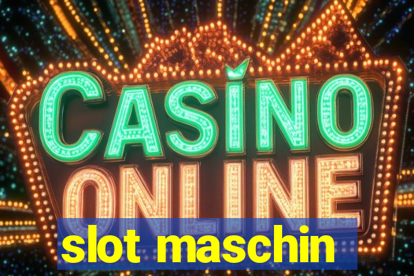 slot maschin