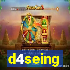 d4seing