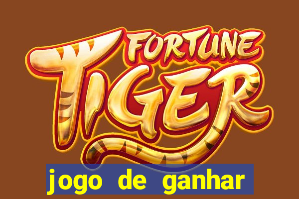 jogo de ganhar dinheiro slot