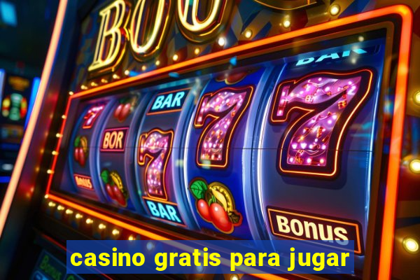 casino gratis para jugar