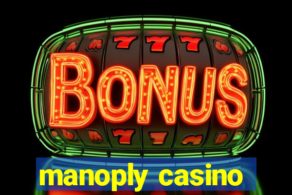 manoply casino