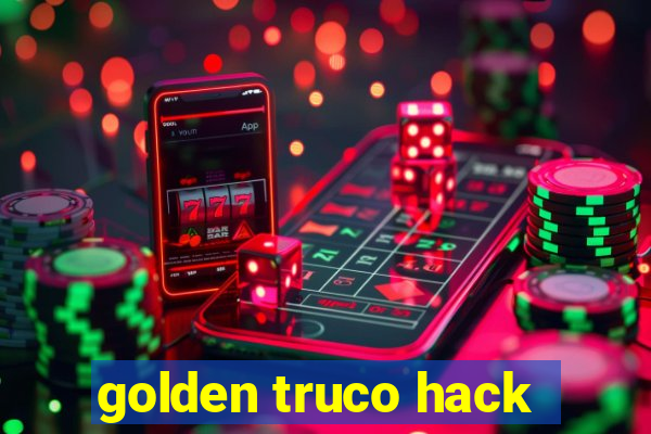 golden truco hack