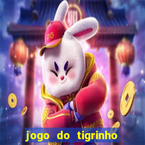 jogo do tigrinho que ja vem com bonus