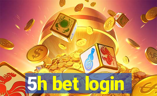 5h bet login