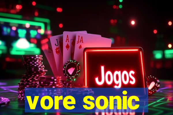 vore sonic