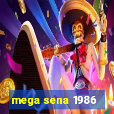 mega sena 1986