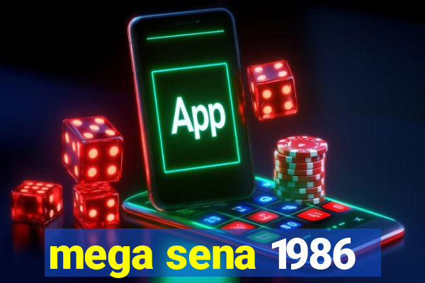 mega sena 1986