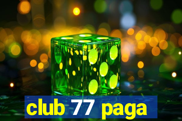 club 77 paga