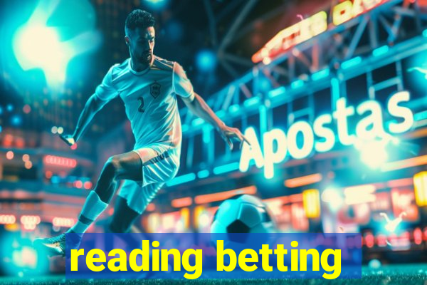 reading betting