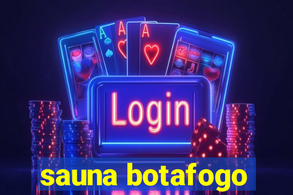 sauna botafogo