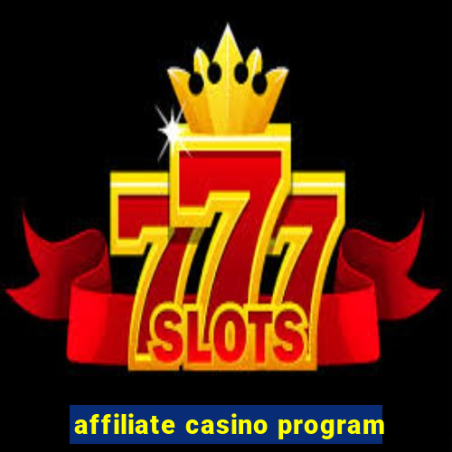 affiliate casino program