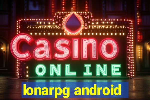 lonarpg android