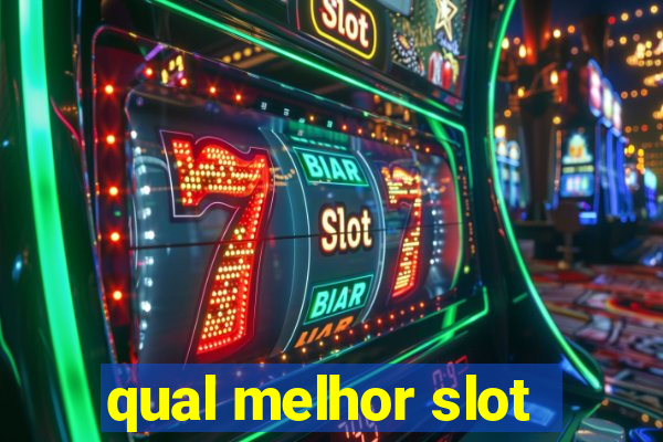 qual melhor slot