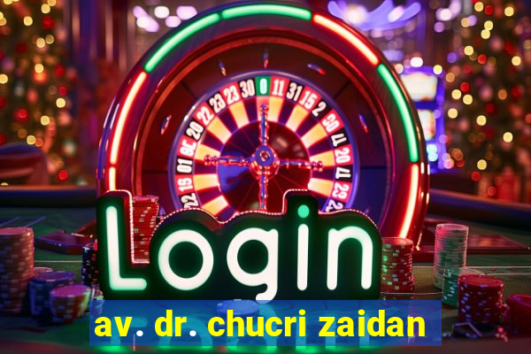 av. dr. chucri zaidan