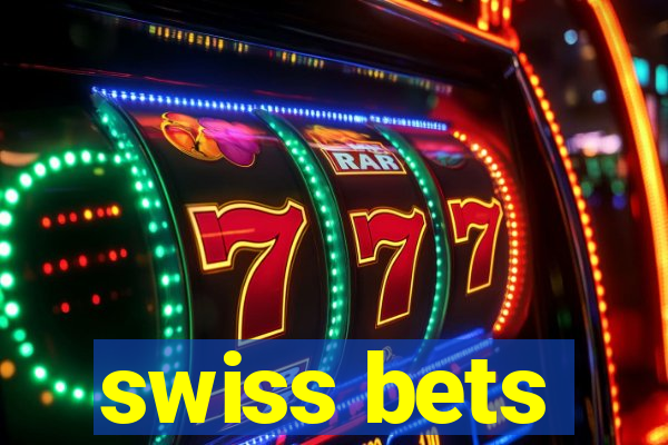 swiss bets