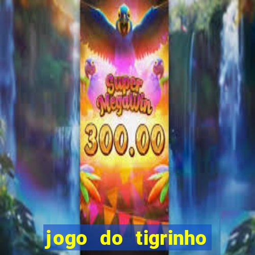 jogo do tigrinho que tem b?nus