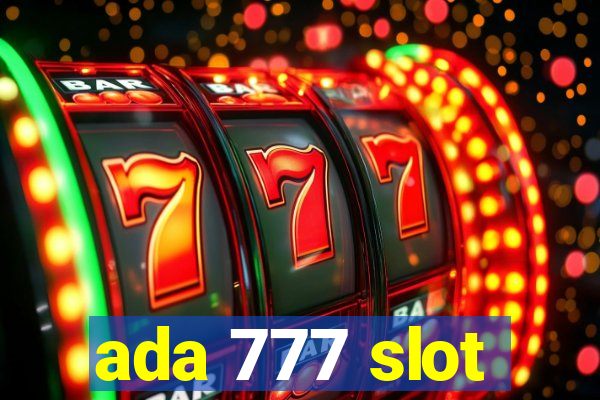 ada 777 slot