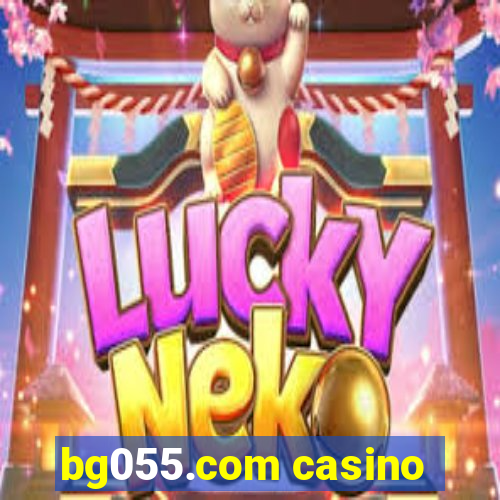 bg055.com casino