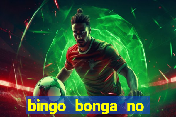 bingo bonga no deposit bonus